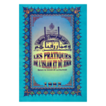 Les pratiques de l’Islam et du Zikr