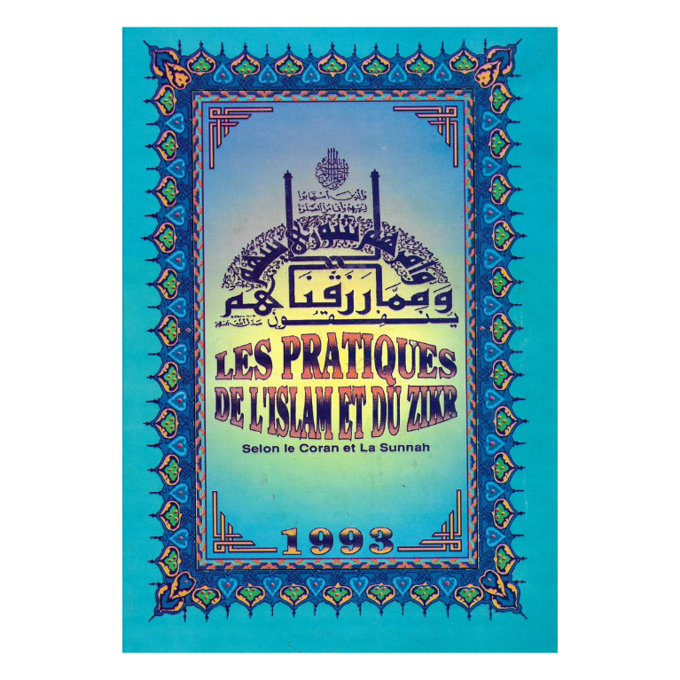 Les pratiques de l’Islam et du Zikr