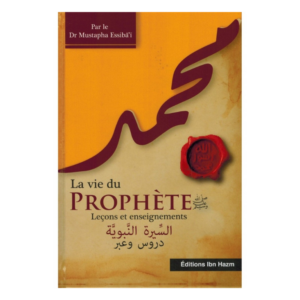 La vie du Prophète